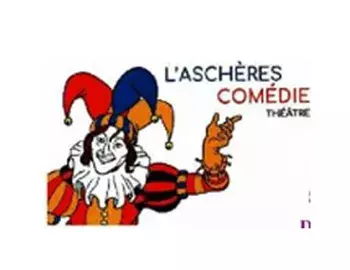 L'Aschères comédie théâtre